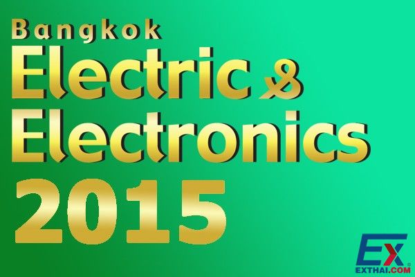 2015年8月14-16日 曼谷电器和电子产品展 (Bangkok E&E 2015)