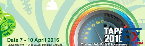 2016年4月7-10日泰国（曼谷）汽车配件展(TAPA 2016)