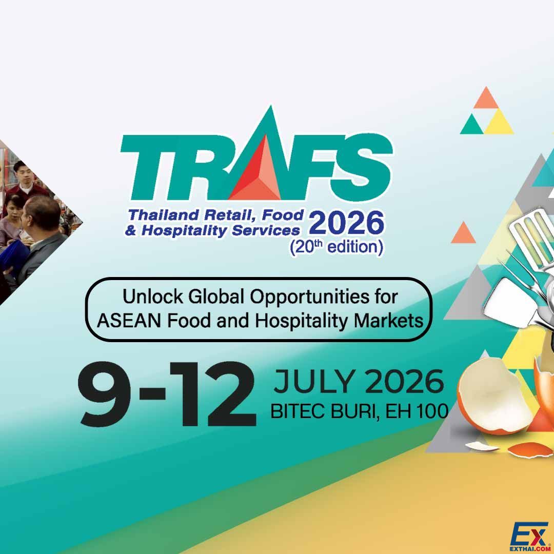 Thailand Retail, Food & Hospitality Services 2026 (TRAFS) ปี